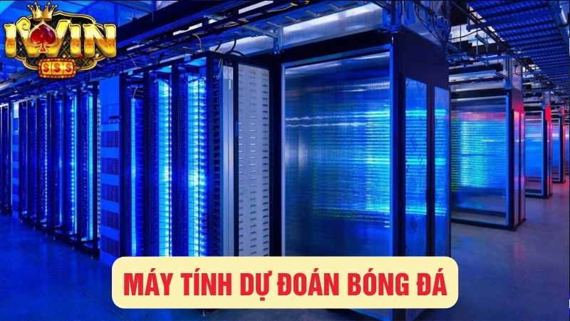 Máy Tính Dự Đoán Bóng Đá